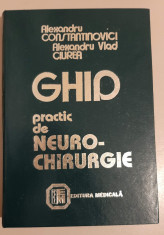 Ghid Practic De Neuro-chirurgie - Al. Constantinovici, Alexandru Vlad Ciurea foto
