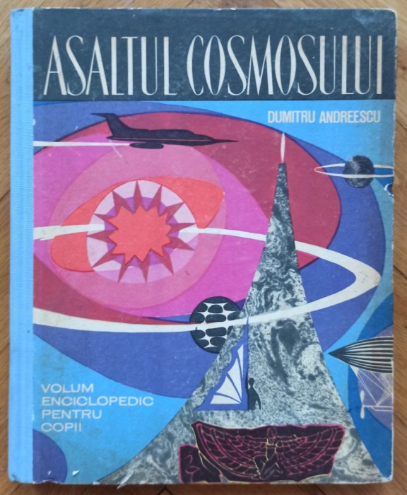 Asaltul Cosmosului - Dumitru Andreescu// ilustratii Dumitru Ionescu