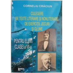 Culegere de texte literare si nonliterare, de exercitii, jocuri si glume pentru elevii clasei a VII-a &ndash; Corneliu Craciun