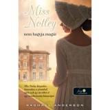 Miss Notley nem hagyja mag&aacute;t (Tangelwood 2.) - Rachael Anderson