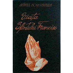 Sfantul Bonaventura - Viata sfantului Francisc