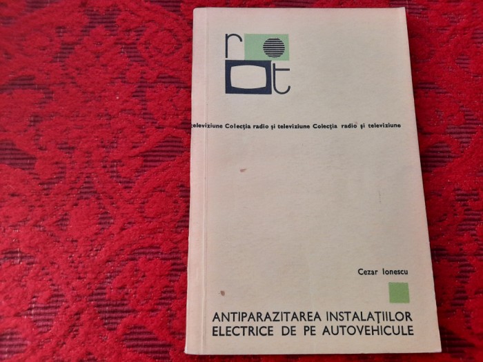 Antiparazitarea instalatiilor electrice de pe autovehicule CEZAR IONESCU RF18/4