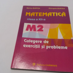 M. Burtea - Matematica M2 - Culegere de exercitii si probleme - clasa a XII-a