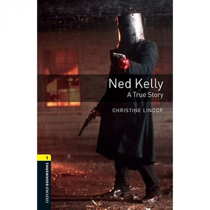 Ned Kelly - A True Story - Obw library 1. 3e - Christine Lindop