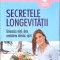 SECRETELE LONGEVITATII-GARY SMALL, GIGI VORGAN-270084