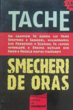 TACHE: SMECHERI DE ORAS