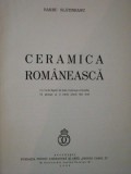 CERAMICA ROMANEASCA de BARBU SLATINEANU - BUCURESTI, 1938