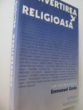 Convertirea religioasa - Emmanuel Godo ,....