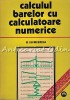 Calculul Barelor Cu Calculatoare Numerice - M. Blumenfeld - Tiraj: 2440 Exp.