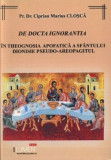 De Docta Ignorantia. In Theognosia Apofatica a Sfantului Dionisie Pseudo-Areopagitul - Ciprian Marius CLOSCA