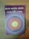 RELATIA MAESTRU-DISCIPOL SAU UNIVERSUL INEFABIL AL INITIERII , 1995