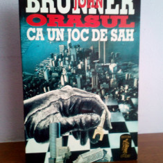 John Brunner - Orasul ca un joc de sah