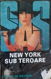 New York Sub Teroare - Gerard de Villiers, SAS, Tinerama 2001, Carte Politista, Romana, Paperback