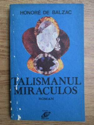 Balzac - Talismanul miraculos foto