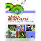 Varsta reinventata - Marianne Koch, Rao