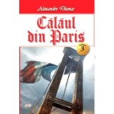 Calaul din Paris 03/4 - Alexandre Dumas