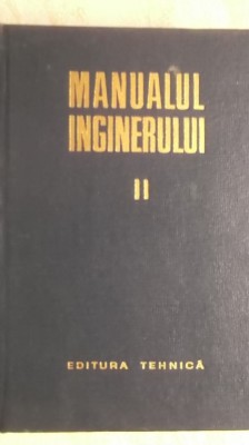 Manualul inginerului, vol. II (volumul 2) foto