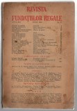 Revista Fundatiilor Regale iulie/1945 T. Arghezi M. Codreanu E. Camilar T. Vianu
