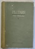 PLUTARH , VIETI PARALELE , VOLUMUL II , 1962 ( VEZI DESCRIERE )