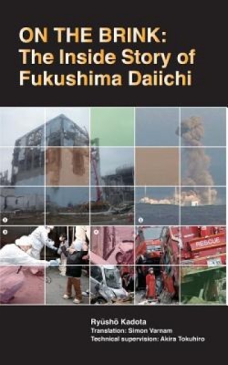 On the Brink: The Inside Story of Fukushima Daiichi foto