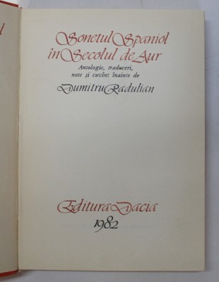 SONETUL SPANIOL IN SECOLUL DE AUR DUMITRU RADULIAN foto