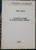 Irinel Drăgan Tehnici de baza &icirc;n programarea liniara 1973