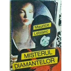 Maurice Leblanc - Misterul diamantelor