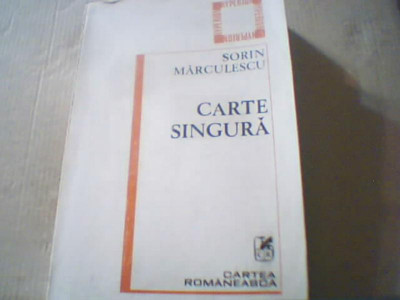 Sorin Marculescu - CARTE SINGURA { 1982 } / cu autograf foto