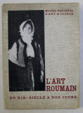 L&#039; ART ROUMAIN DU XIX SIECLE A NOS JOURS - 25 OCTOBRE - 4 DECEMBRE 1961