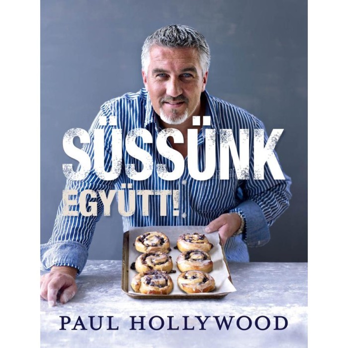 S&uuml;ss&uuml;nk egy&uuml;tt! - Paul Hollywood