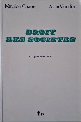 Droit des societes &amp;ndash; Maurice Cozian, Alain Viandier foto