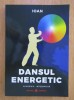 Dansul energetic - IOAN