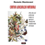 Cartea leacurilor naturale &ndash; Romolo Mantovani