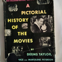 A PICTORIAL HISTORY OF THE MOVIES by DEEMS TAYLOR, 1950
