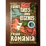 Fairy Tales and Legends from Romania (illustrated by Angi Tipărescu; 1971)