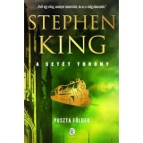 Puszta f&ouml;ldek - A Set&eacute;t Torony 3. - Stephen King