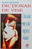 Dictionar de Vise, Noemi Bomher, Editura Moldova, 1994, 141 pagini, Brosata, Ezoterism,Paranormal