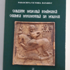 Victoria Batariuc Civilizatie medievala romaneasca Ceramica monumentala