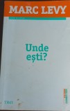 UNDE ESTI? MARC LEVY