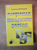 DICTIONAR EXPLICATIV SCOLAR de ECATERINA NICOLESCU