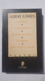 Teatru. Albert Camus, Ed Univers, 1970, 350 pagini