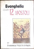 EVANGHELIA CELOR 12 APOSTOLI SAU EVANGHELIA VIETII DESAVARSITE-COLECTIV-358962
