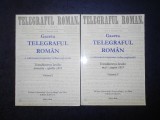 GAZETA TELEGRAFUL ROMAN. O VALOROASA MOSTENIRE INFORMATIONALA 2 volume (2016)