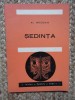 AL. MIRODAN - SEDINTA (Teatru, 1972) Editie Necartonata, Semnata Ion Banuta