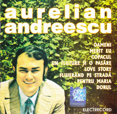 CD Pop: Aurelian Andreescu ( original, Electrecord, stare foarte buna ) foto