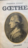 Goethe(Goethe- carte in franceza) - F. Gundolf- doua volume