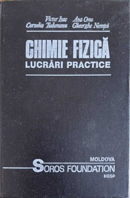 CHIMIE FIZICA. LUCRARI PRACTICE-VICTOR ISAC, ANA ONU, CORNELIA TUDOREANU, GHEORGHE NEMTOI-247274 foto