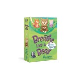 Breathe Like a Bear Mindfulness Cards: 50 Mindful Activities for Kids