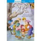 Olvass vel&uuml;nk! (1) - H&uuml;velyk Matyi