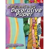 Creating Decorative Paper by Guhin, Paula